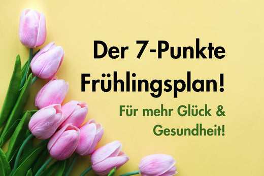 Der 7-Punkte Frühlingsplan von Freiluftkind